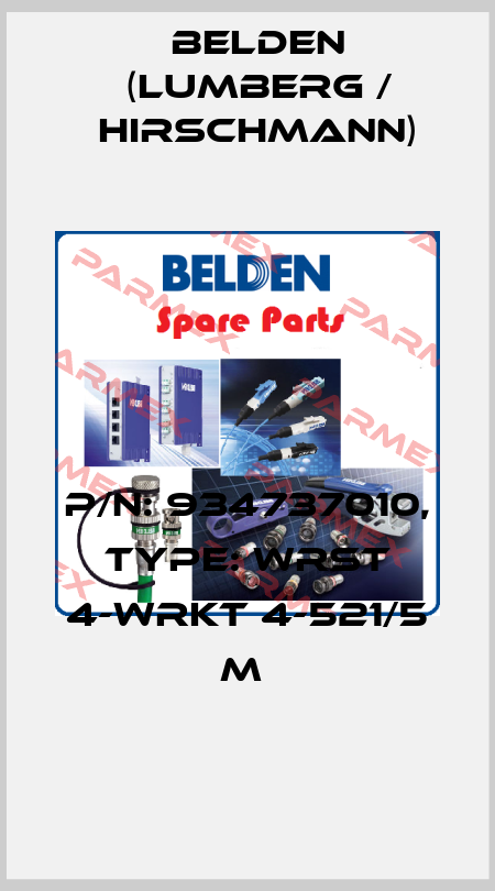 P/N: 934737010, Type: WRST 4-WRKT 4-521/5 M  Belden (Lumberg / Hirschmann)