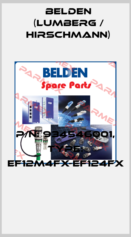P/N: 934546001, Type: EF12M4FX-EF124FX  Belden (Lumberg / Hirschmann)