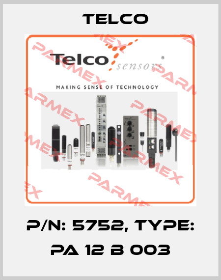 p/n: 5752, Type: PA 12 B 003 Telco