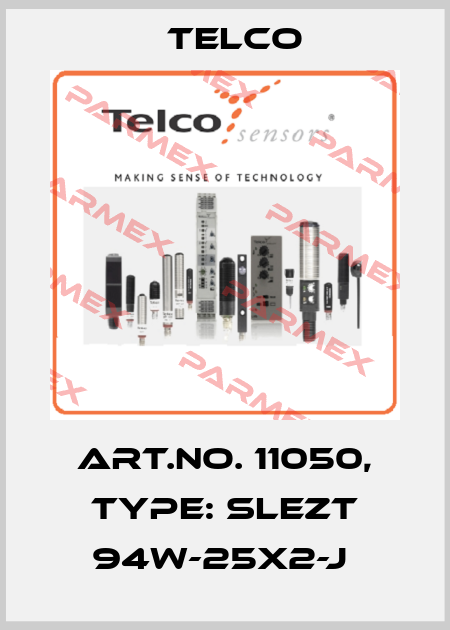 Art.No. 11050, Type: SLEZT 94W-25x2-J  Telco