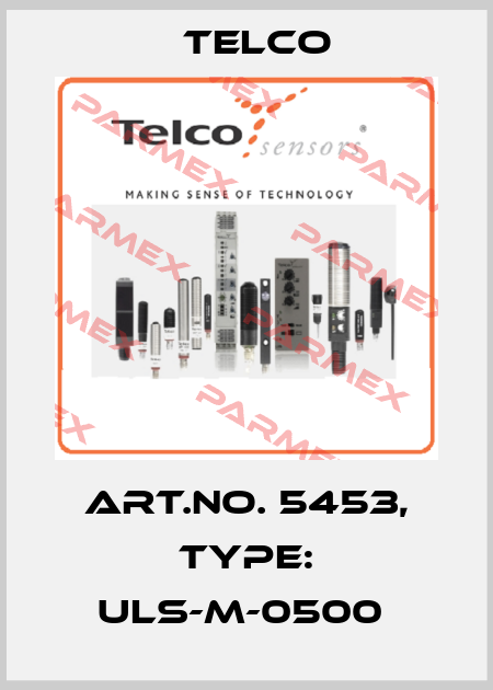 Art.No. 5453, Type: ULS-M-0500  Telco