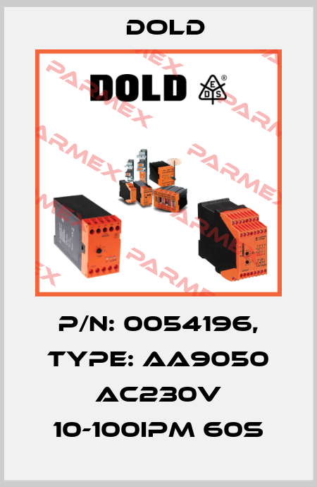p/n: 0054196, Type: AA9050 AC230V 10-100IPM 60S Dold