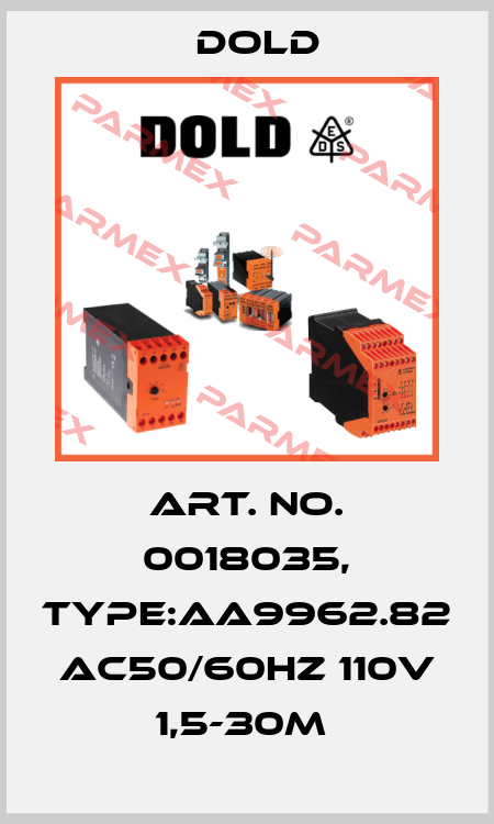 Art. No. 0018035, Type:AA9962.82 AC50/60HZ 110V 1,5-30M  Dold