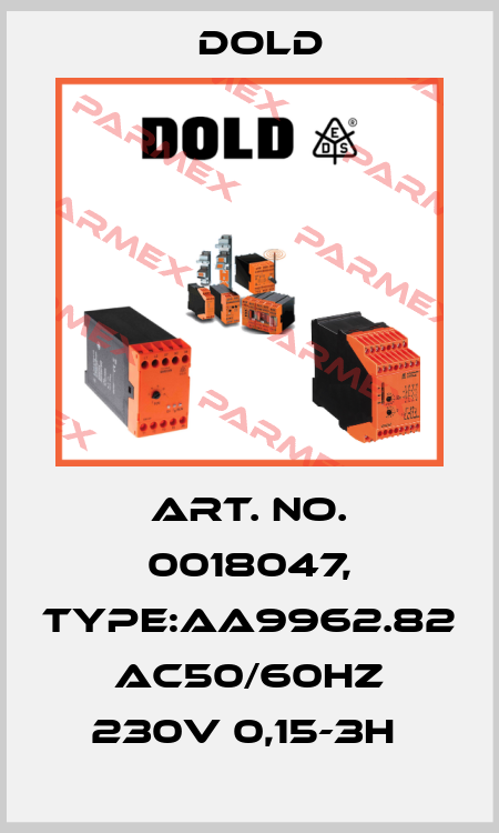 Art. No. 0018047, Type:AA9962.82 AC50/60HZ 230V 0,15-3H  Dold