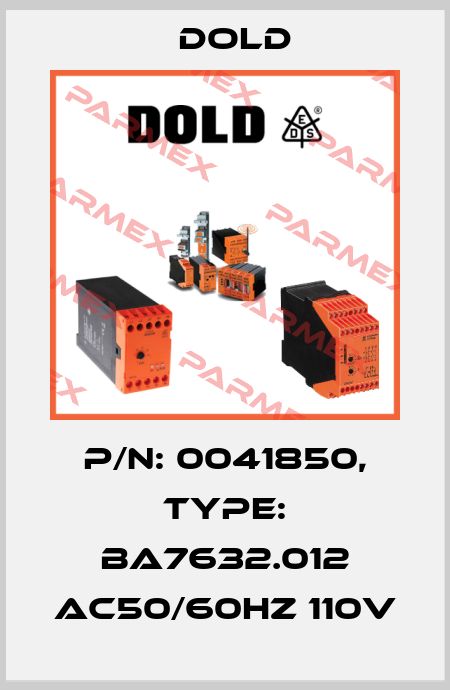 p/n: 0041850, Type: BA7632.012 AC50/60HZ 110V Dold