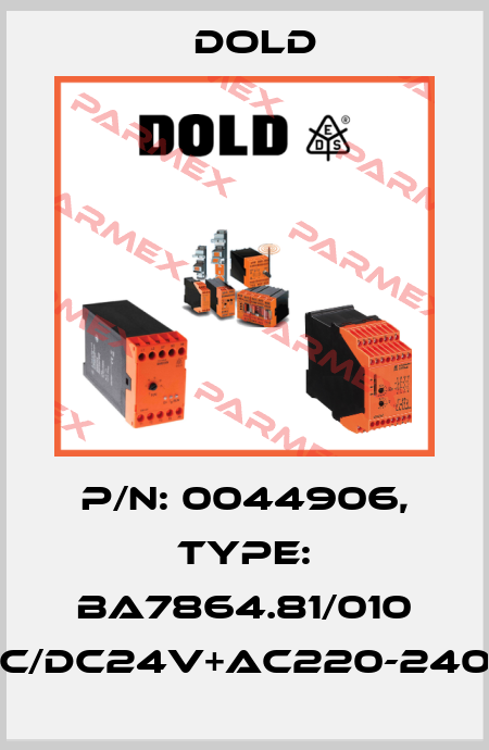 p/n: 0044906, Type: BA7864.81/010 AC/DC24V+AC220-240V Dold