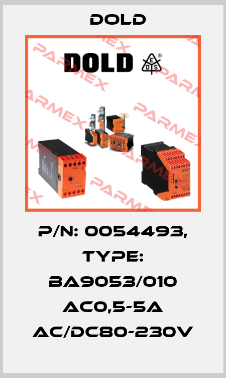 p/n: 0054493, Type: BA9053/010 AC0,5-5A AC/DC80-230V Dold