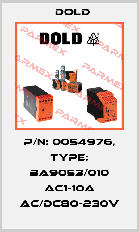 p/n: 0054976, Type: BA9053/010 AC1-10A AC/DC80-230V Dold