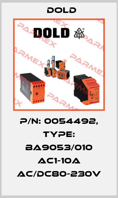 p/n: 0054492, Type: BA9053/010 AC1-10A AC/DC80-230V Dold