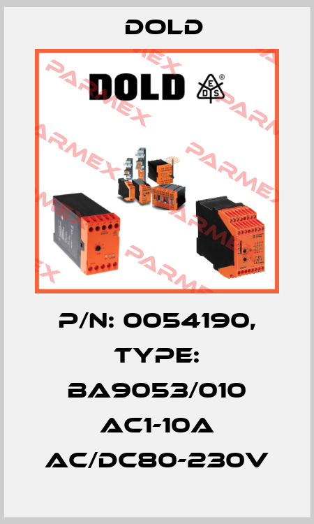 p/n: 0054190, Type: BA9053/010 AC1-10A AC/DC80-230V Dold