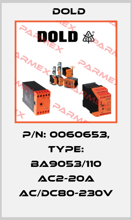 p/n: 0060653, Type: BA9053/110 AC2-20A AC/DC80-230V Dold