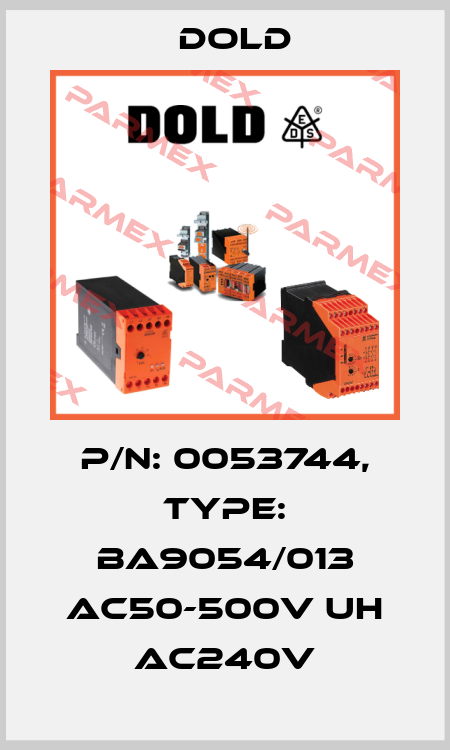 p/n: 0053744, Type: BA9054/013 AC50-500V UH AC240V Dold