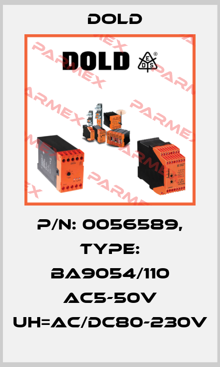 p/n: 0056589, Type: BA9054/110 AC5-50V UH=AC/DC80-230V Dold