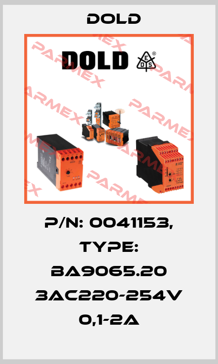 p/n: 0041153, Type: BA9065.20 3AC220-254V 0,1-2A Dold