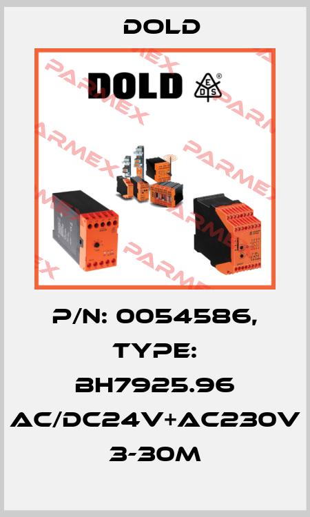 p/n: 0054586, Type: BH7925.96 AC/DC24V+AC230V 3-30M Dold