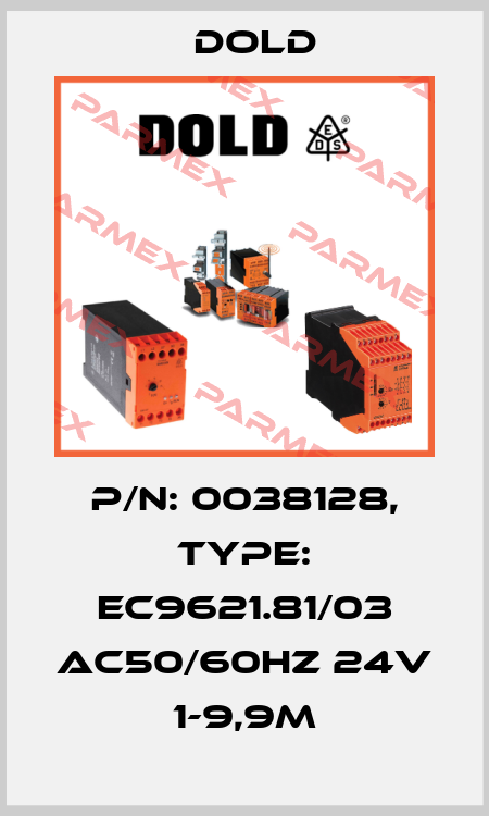 p/n: 0038128, Type: EC9621.81/03 AC50/60HZ 24V 1-9,9M Dold