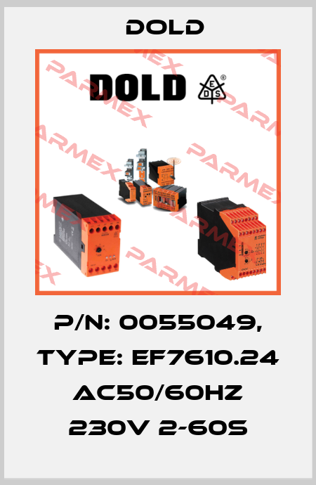 p/n: 0055049, Type: EF7610.24 AC50/60HZ 230V 2-60S Dold