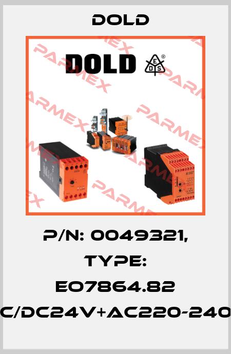 p/n: 0049321, Type: EO7864.82 AC/DC24V+AC220-240V Dold