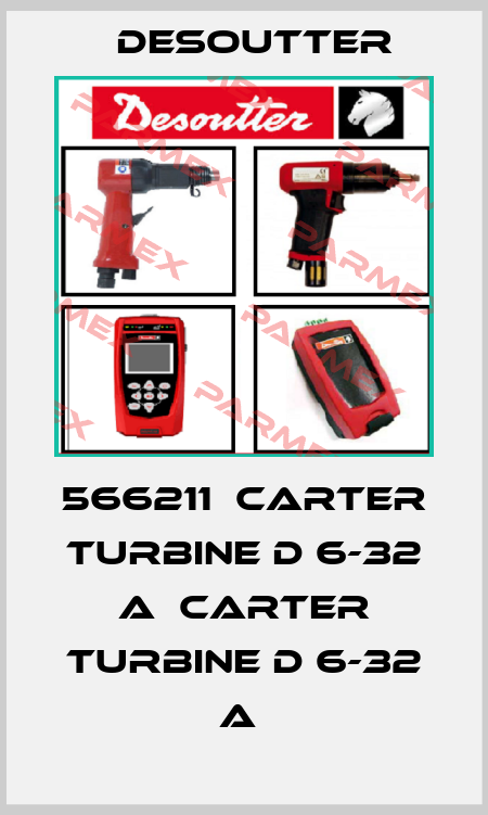 566211  CARTER TURBINE D 6-32 A  CARTER TURBINE D 6-32 A  Desoutter