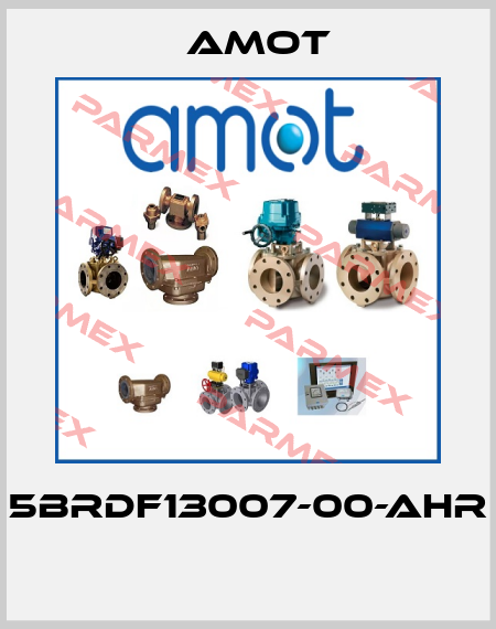 5BRDF13007-00-AHR  Amot