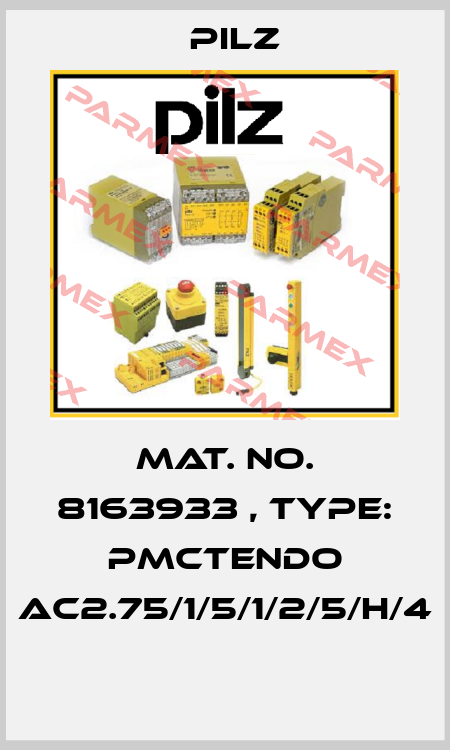 Mat. No. 8163933 , Type: PMCtendo AC2.75/1/5/1/2/5/H/4  Pilz