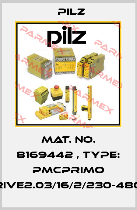 Mat. No. 8169442 , Type: PMCprimo Drive2.03/16/2/230-480V Pilz