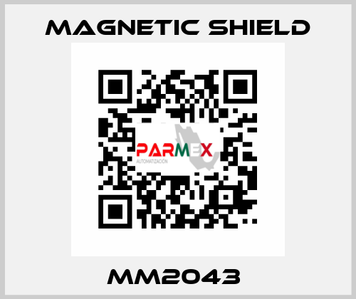 MM2043  Magnetic Shield