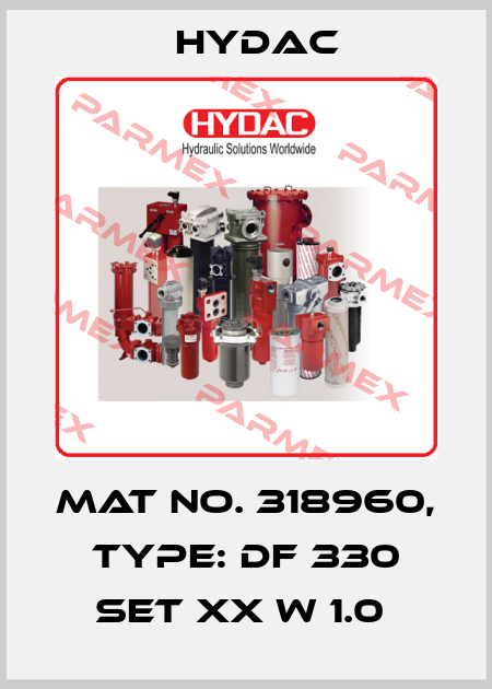 Mat No. 318960, Type: DF 330 SET XX W 1.0  Hydac