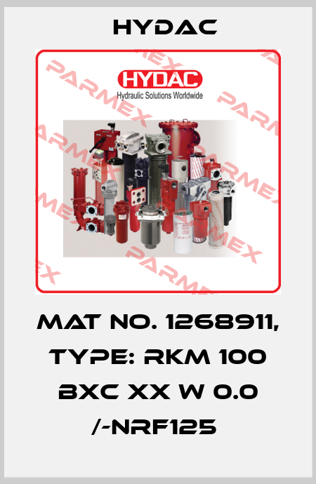 Mat No. 1268911, Type: RKM 100 BXC XX W 0.0 /-NRF125  Hydac