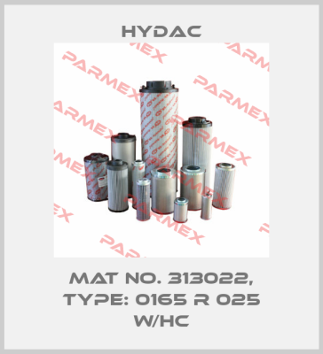 Mat No. 313022, Type: 0165 R 025 W/HC Hydac