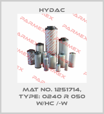 Mat No. 1251714, Type: 0240 R 050 W/HC /-W Hydac