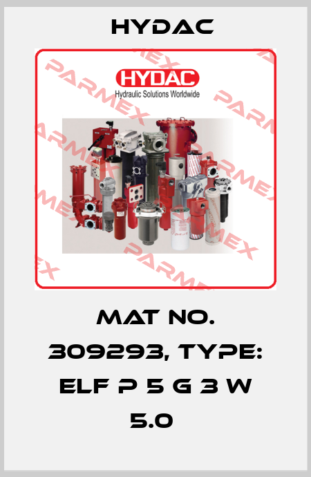 Mat No. 309293, Type: ELF P 5 G 3 W 5.0  Hydac