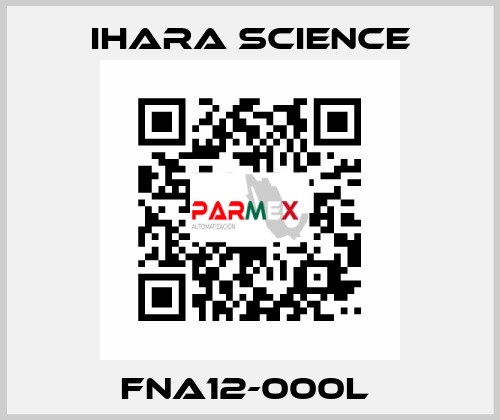 FNA12-000L  Ihara Science