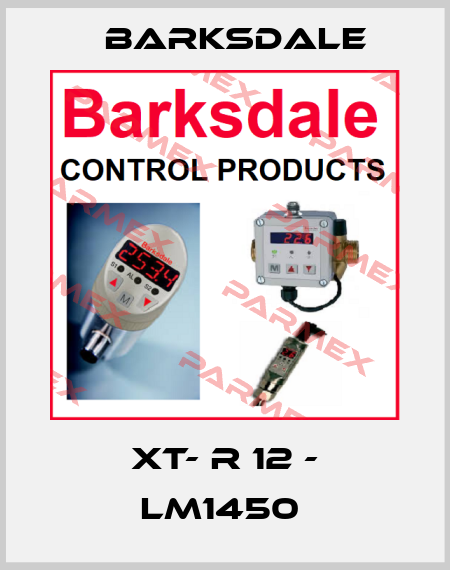 XT- R 12 - LM1450  Barksdale