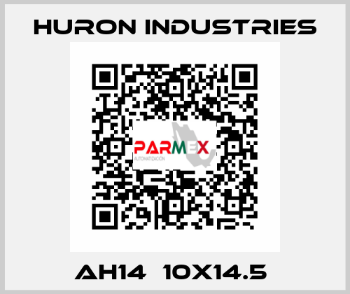 AH14  10X14.5  Huron Industries
