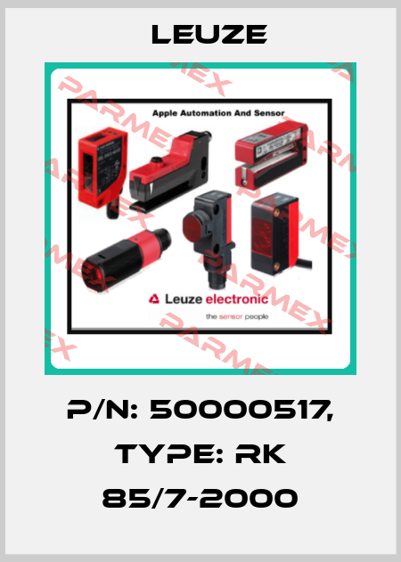 P/N: 50000517, Type: RK 85/7-2000 Leuze