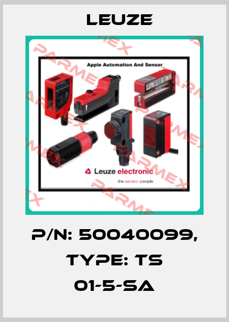 p/n: 50040099, Type: TS 01-5-SA Leuze
