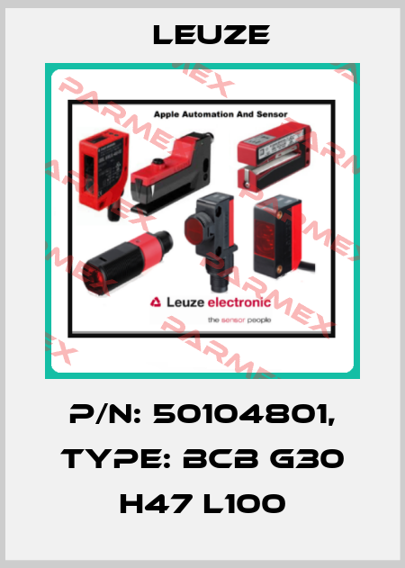 p/n: 50104801, Type: BCB G30 H47 L100 Leuze