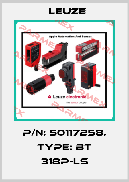 p/n: 50117258, Type: BT 318P-LS Leuze
