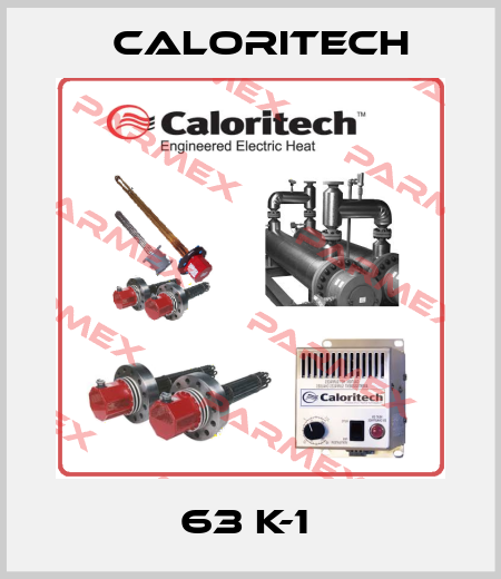 63 K-1  Caloritech