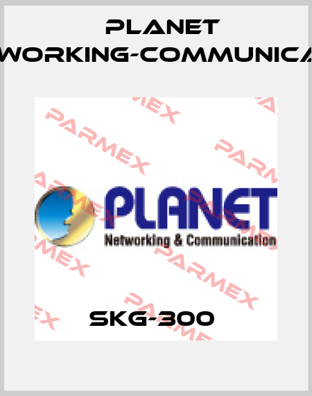 SKG-300  Planet Networking-Communication