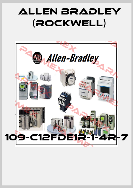 109-C12FDE1R-1-4R-7  Allen Bradley (Rockwell)