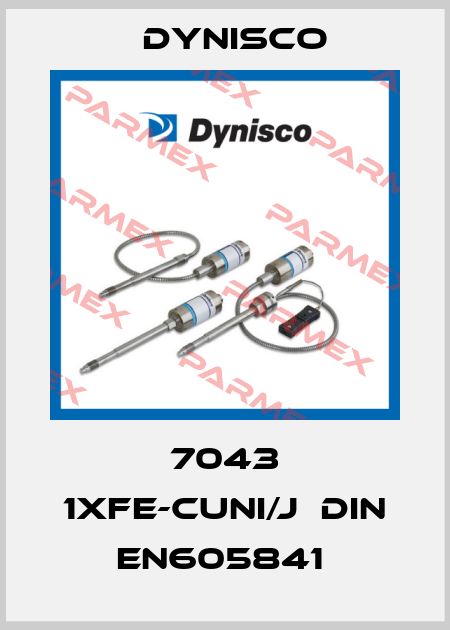 7043 1XFE-CUNI/J  DIN EN605841  Dynisco