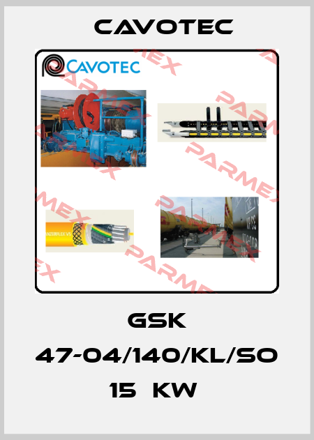 GSK 47-04/140/KL/So  15  Kw  Cavotec