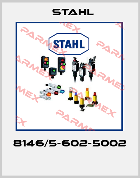 8146/5-602-5002  Stahl