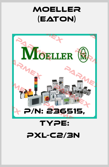 P/N: 236515, Type: PXL-C2/3N  Moeller (Eaton)