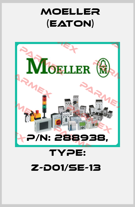 P/N: 288938, Type: Z-D01/SE-13  Moeller (Eaton)
