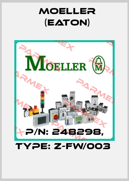P/N: 248298, Type: Z-FW/003  Moeller (Eaton)