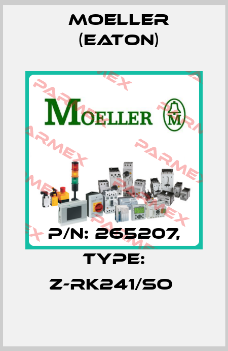 P/N: 265207, Type: Z-RK241/SO  Moeller (Eaton)