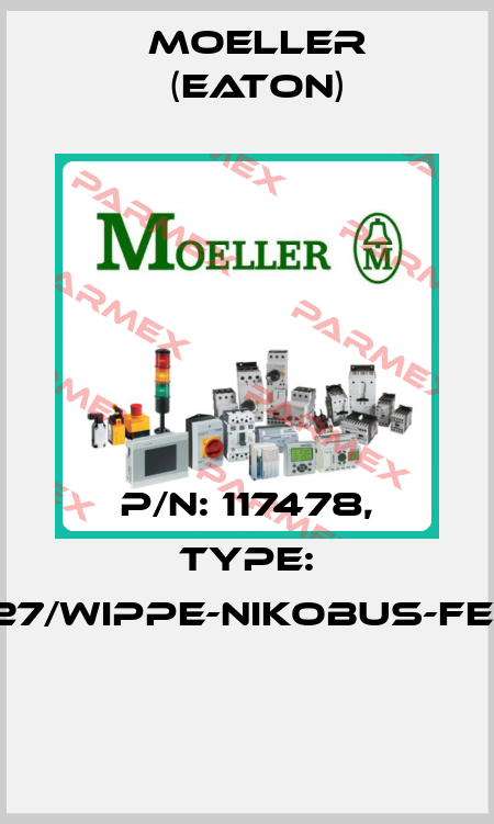 P/N: 117478, Type: 103-00027/WIPPE-NIKOBUS-FEEDB.-A-A  Moeller (Eaton)